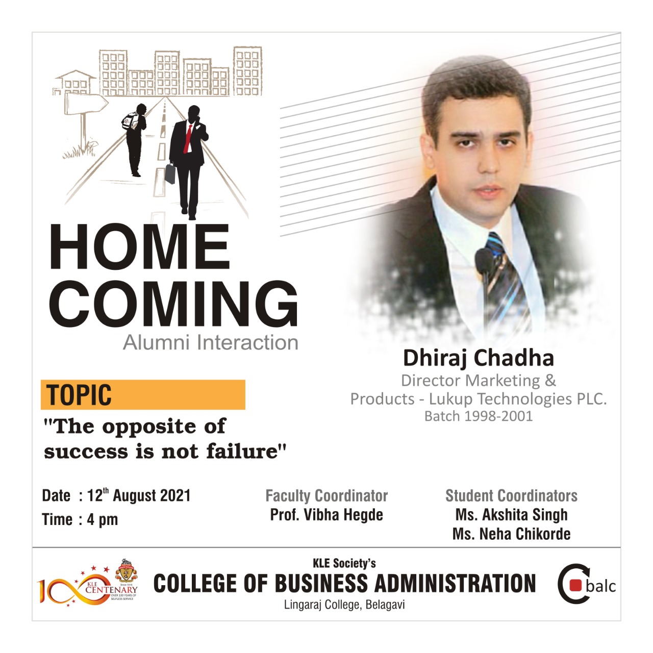 Home Coming Alumni Interaction – The Opposite of Success is not Failure